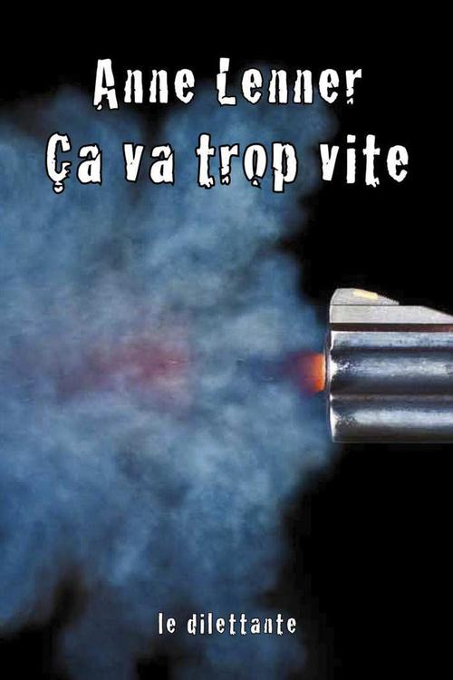 Couverture ebook de Ça va trop vite, de Anne Lenner