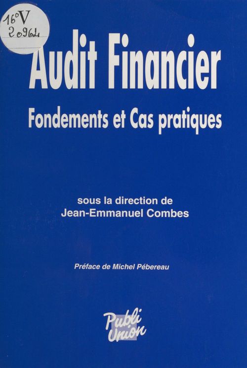 Couverture ebook de Audit financier : fondements et cas pratiques, de Collectif