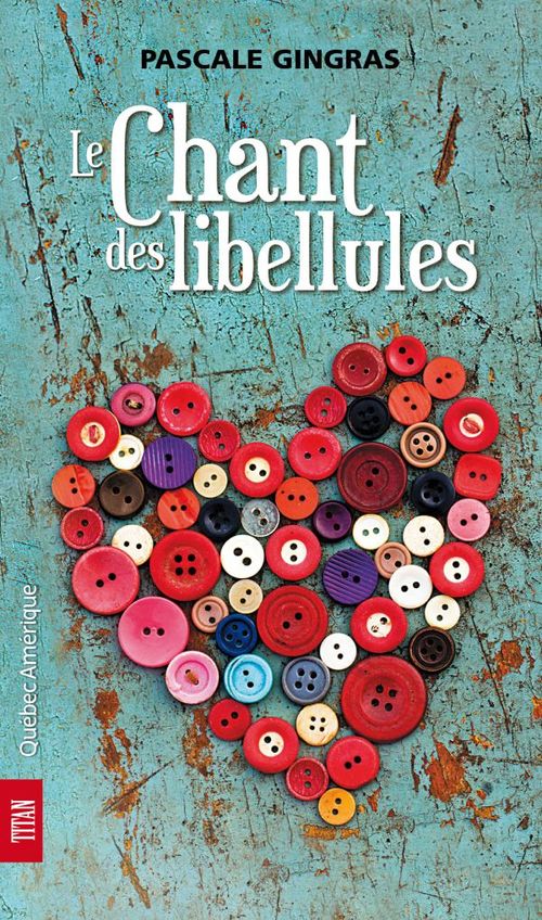 ebook cover of Le Chant des libellules, by Gingras Pascale
