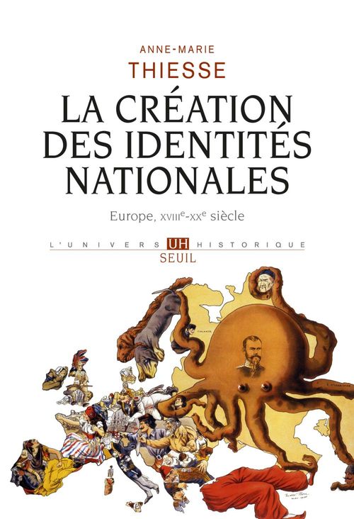 ebook cover of La Création des identités nationales . Europe, XVIIIe-XXe siècle, by Anne-marie Thiesse