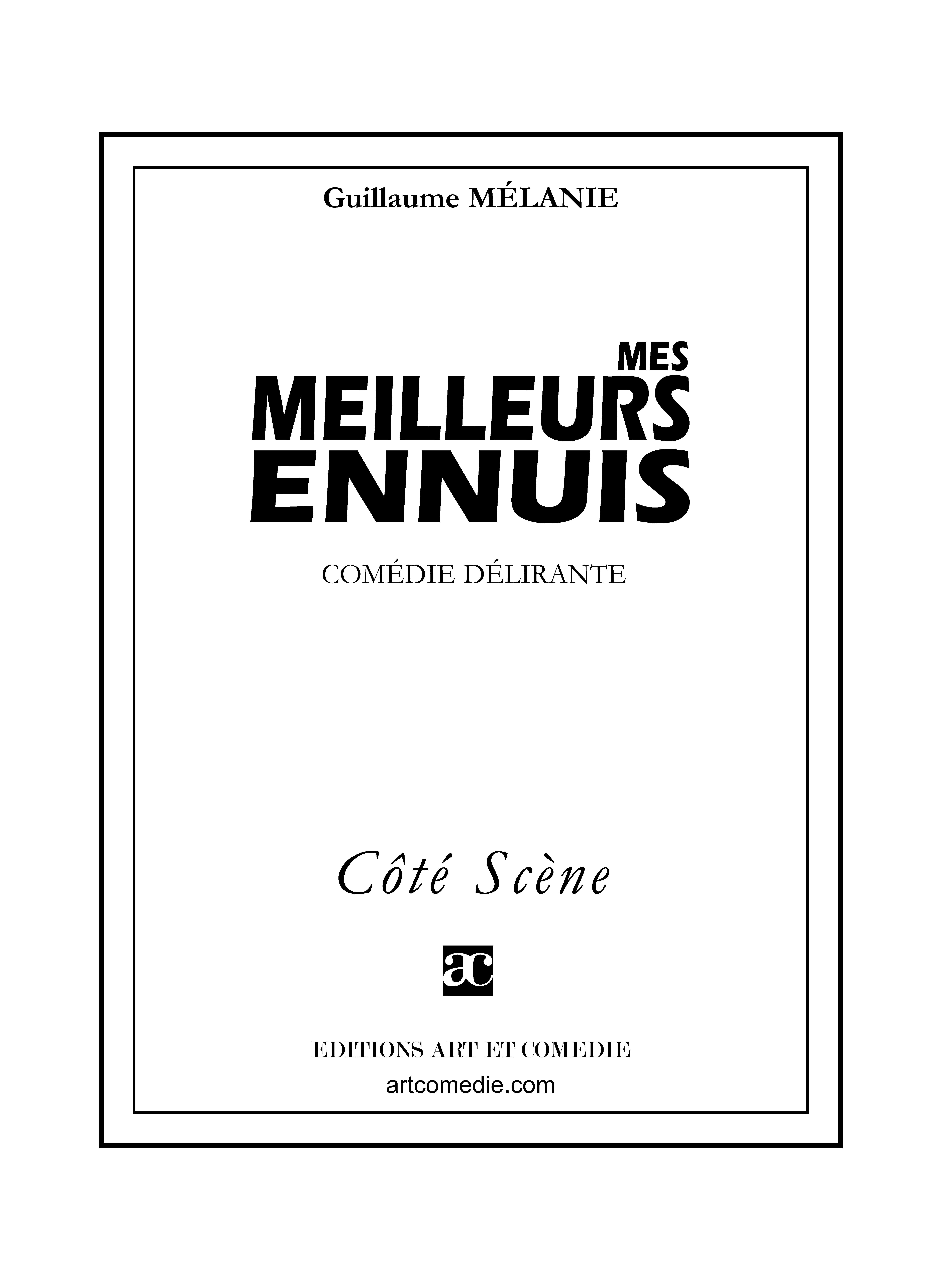 Couverture ebook de Mes meilleurs ennuis, de Guillaume Mélanie