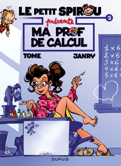 ebook cover of Le Petit Spirou présente... - Tome 3 - Ma prof de calcul, by Janry, Tome