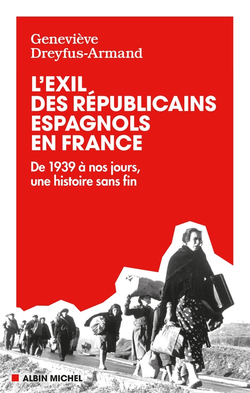 Couverture ebook de L'Exil des républicains espagnols en France, de Geneviève Dreyfus-Armand