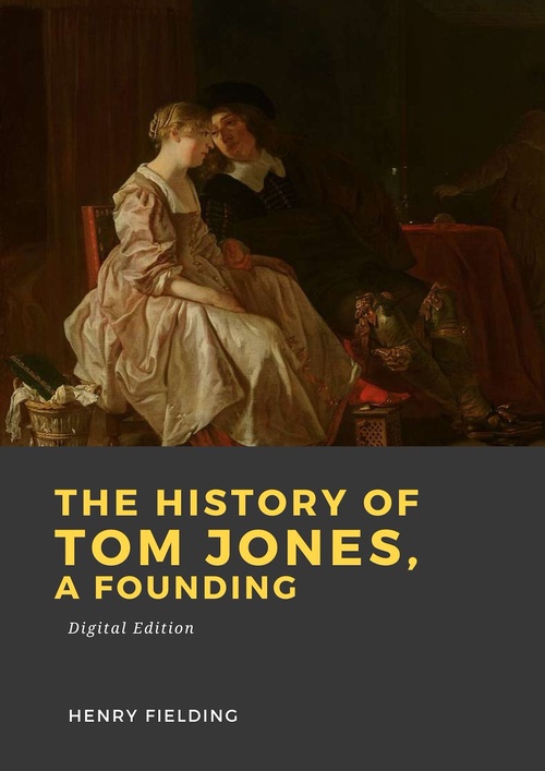 Couverture ebook de The history of Tom Jones, a founding, de Henry Fielding