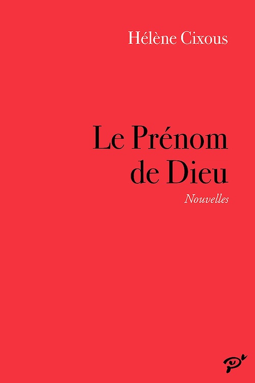 Couverture ebook de Le prénom de Dieu, de Hélène Cixous