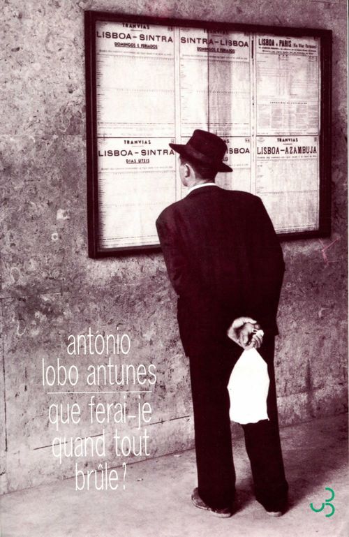 Couverture ebook de Que ferai-je quand tout brûle?, de António Lobo Antunes, Antonio Lobo Antunes