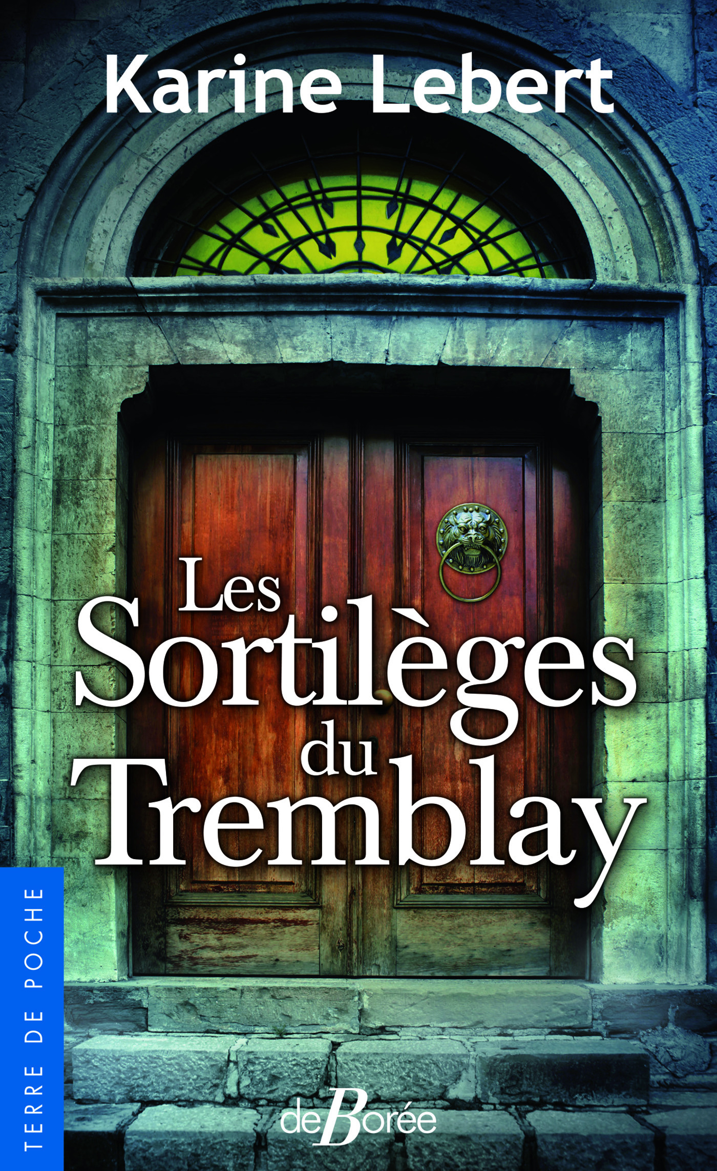 Couverture ebook de Les Sortilèges du Tremblay, de Karine Lebert