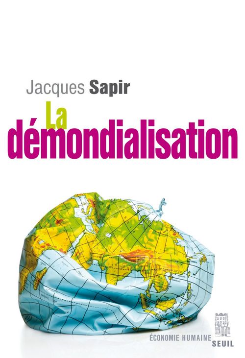 ebook cover of La Démondialisation, by Jacques Sapir
