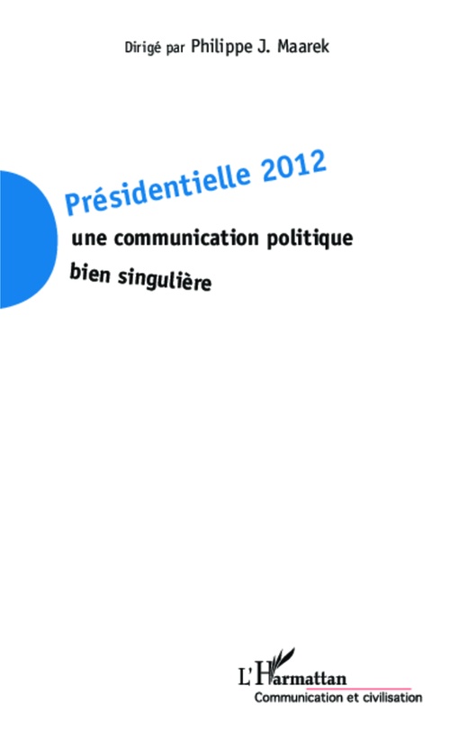 ebook cover of Présidentielle 2012, by Philippe j. Maarek