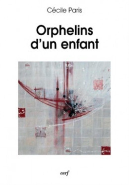 Couverture ebook de ORPHELINS D'UN ENFANT, de Cécile Paris