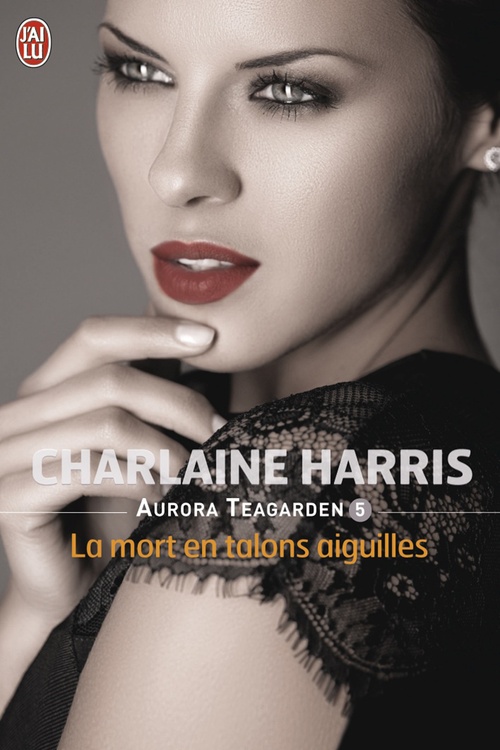 Couverture ebook de Aurora Teagarden (Tome 5) - La mort en talons aiguilles, de Charlaine Harris