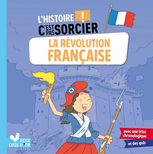 Couverture ebook de L'histoire C'est pas sorcier - La révolution française, de Frédéric Bosc
