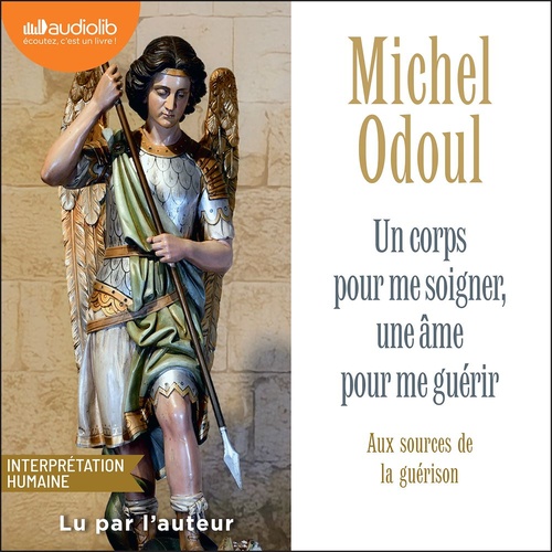 audiobook cover of Un corps pour me soigner, une âme pour me guérir (édition 2026), by