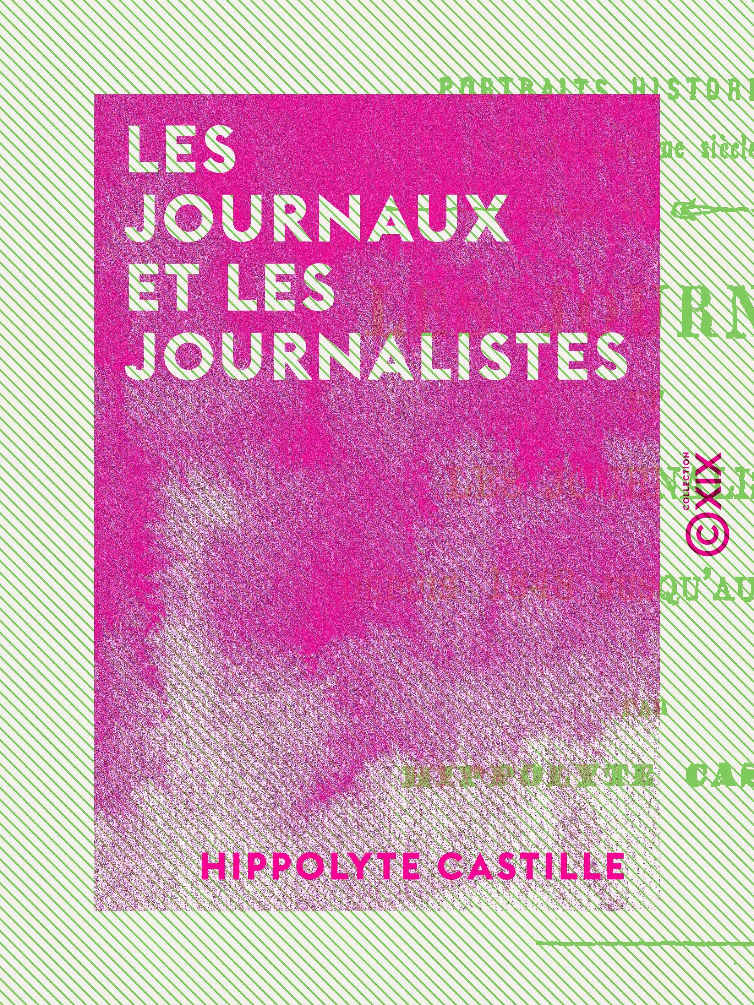 ebook cover of Les Journaux et les Journalistes, by Hippolyte Castille
