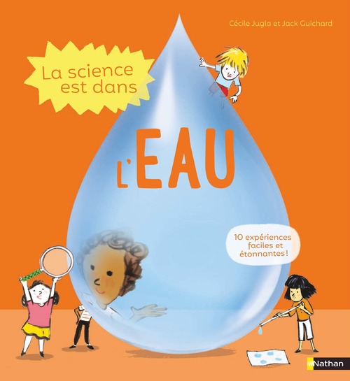 Couverture ebook de La Science est dans l'eau, de Jack Guichard, Cécile Jugla