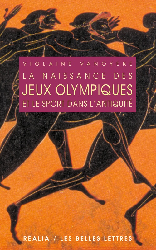 Couverture ebook de La Naissance des jeux olympiques et le sport dans l'antiquité, de Violaine Vanoyeke