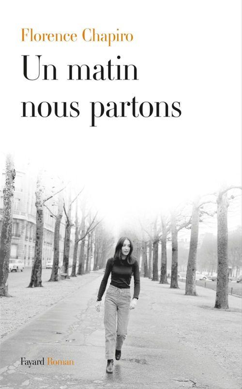 ebook cover of Un matin nous partons, by Florence Chapiro