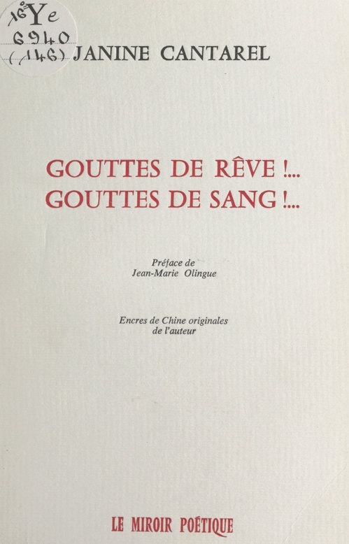 Couverture ebook de Gouttes de rêve !... Gouttes de sang !..., de Janine Cantarel