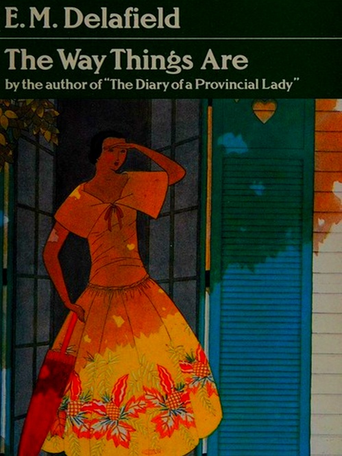 ebook cover of The Way Things Are, by E. M. Delafield
