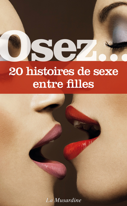 Couverture ebook de Osez 20 histoires de sexe entre filles, de Collectif