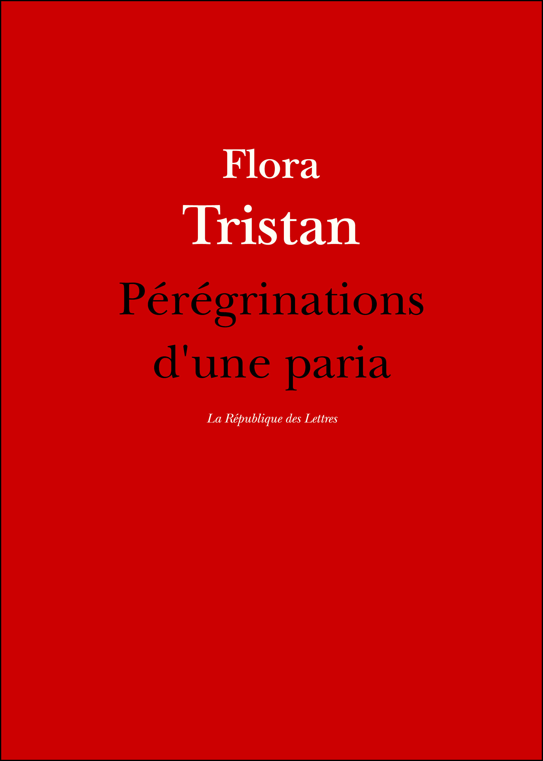 Couverture ebook de Pérégrinations d'une paria, de Flora Tristan