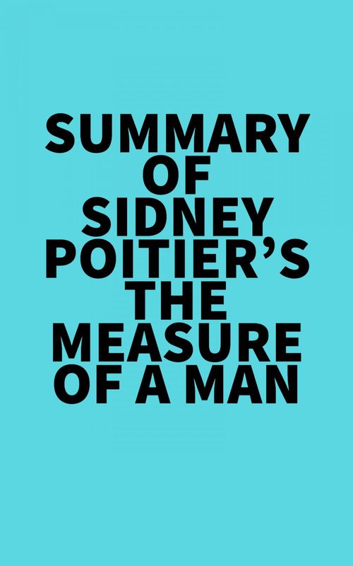 Couverture ebook de Summary of Sidney Poitier's The Measure of a Man, de Everest Media
