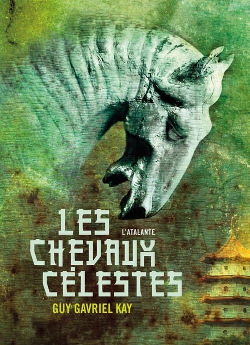 ebook cover of Les chevaux célestes, by Guy Gavriel Kay
