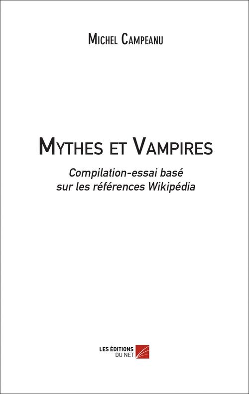 ebook cover of Mythes et Vampires, by Michel Campeanu