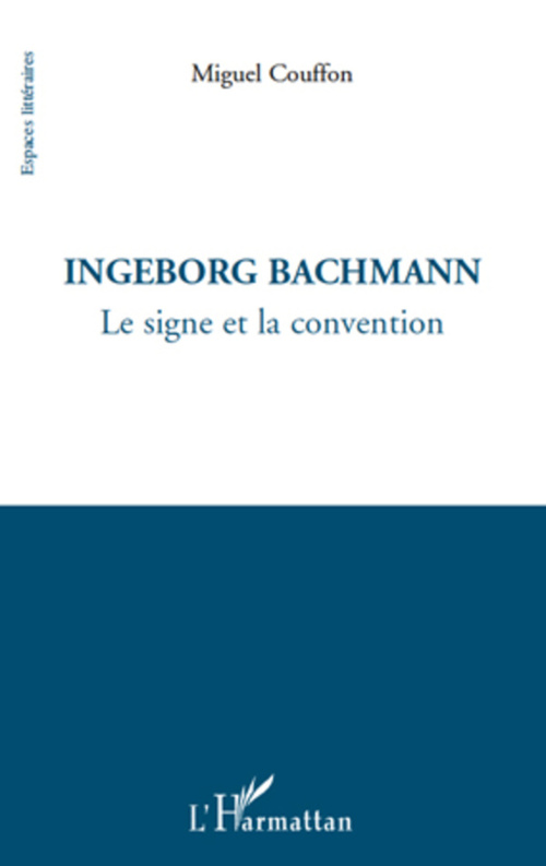 Couverture ebook de Ingeborg Bachmann, de Miguel Couffon