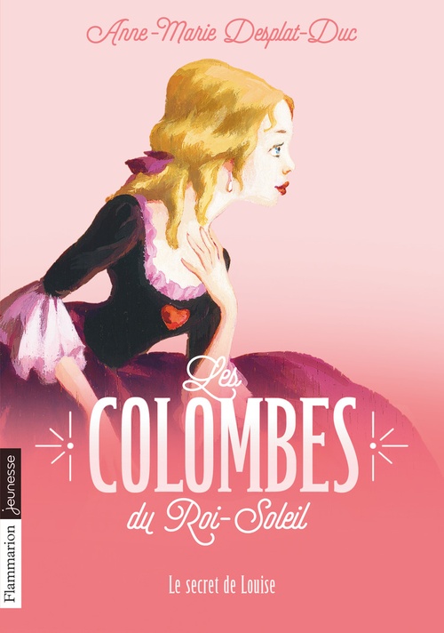 ebook cover of Les Colombes du Roi-Soleil (Tome 2) - Le secret de Louise, by Anne-Marie Desplat-Duc