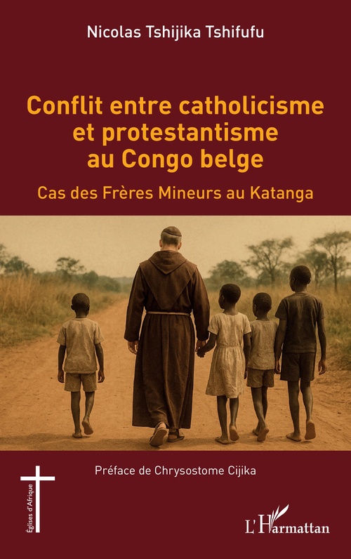 Couverture ebook de Conflit entre catholicisme et protestantisme au Congo belge, de Nicolas Tshijika Tshifufu