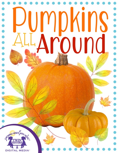 Couverture ebook de Pumpkins All Around, de Kim Mitzo Thompson, Karen Mitzo Hilderbrand