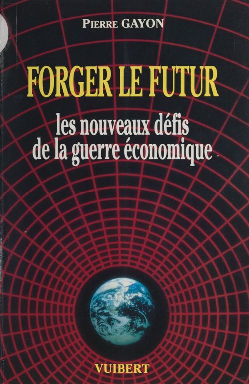 Couverture ebook de Forger le futur, de Gayon