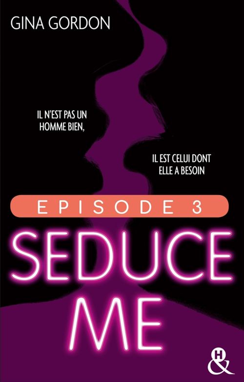 ebook cover of Seduce Me - Episode 3, by Gina Gordon