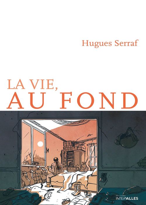 ebook cover of La Vie, au fond, by Hugues SERRAF