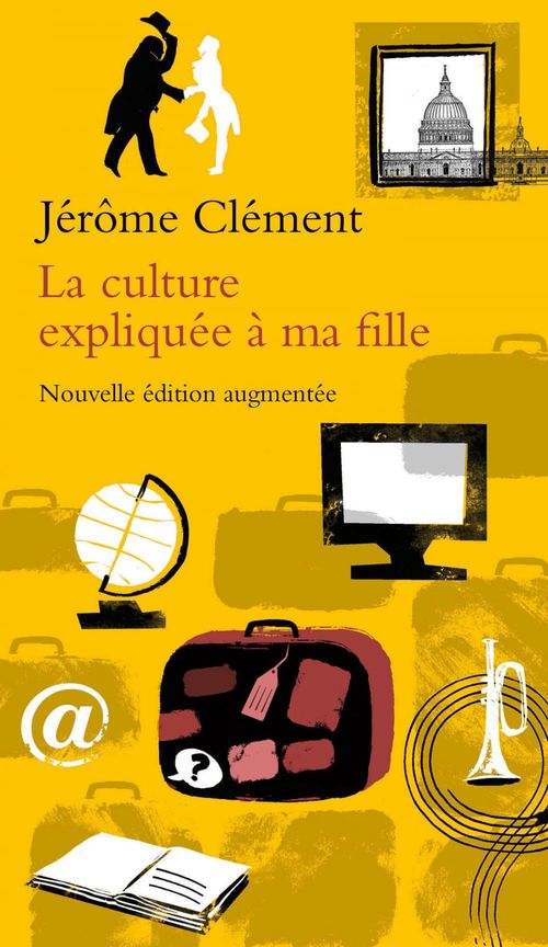 Couverture ebook de La Culture expliquée à ma fille, de Jérôme Clément