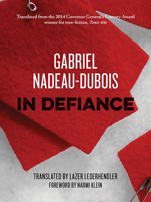 Couverture ebook de In Defiance, de Gabriel Nadeau-dubois