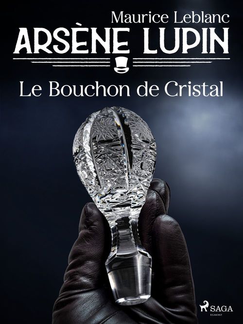 ebook cover of Arsène Lupin -- Le Bouchon de Cristal, by Maurice Leblanc
