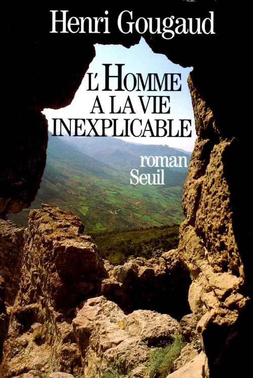Couverture ebook de L'Homme à la vie inexplicable, de Henri Gougaud