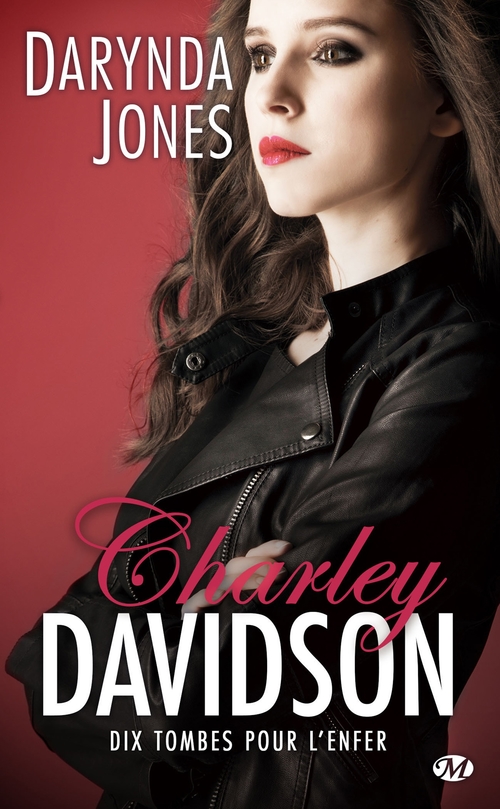 ebook cover of Charley Davidson, T10 : Dix tombes pour l'enfer, by Darynda Jones