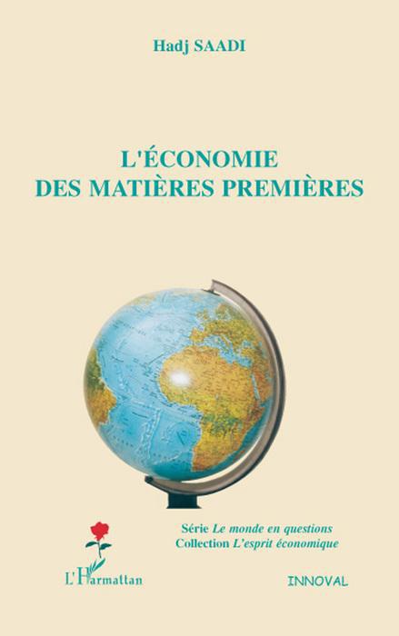 Couverture ebook de L'économie des matières premières, de Hadj Saadi