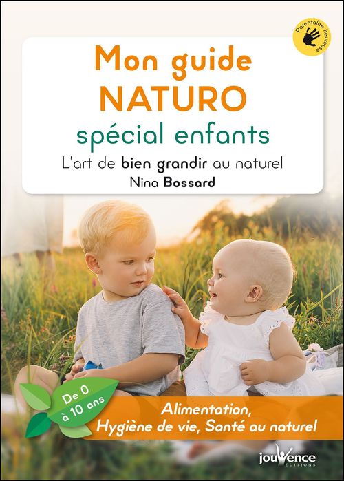 Couverture ebook de Mon guide NATURO spécial enfants, de Nina Bossard