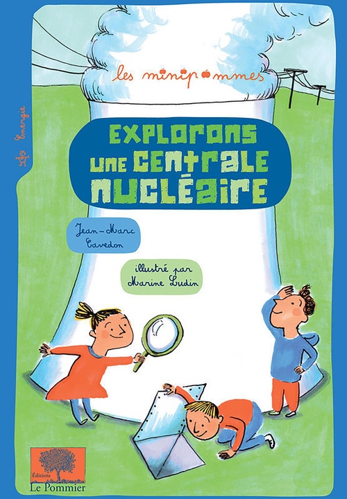 Couverture ebook de Explorons une centrale nucléaire, de Jean-marc Cavedon, Marine Ludin