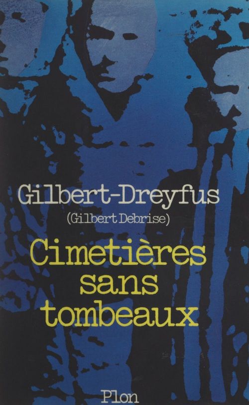 ebook cover of Cimetières sans tombeaux, by Gilbert Debrise, Gilbert-Dreyfus