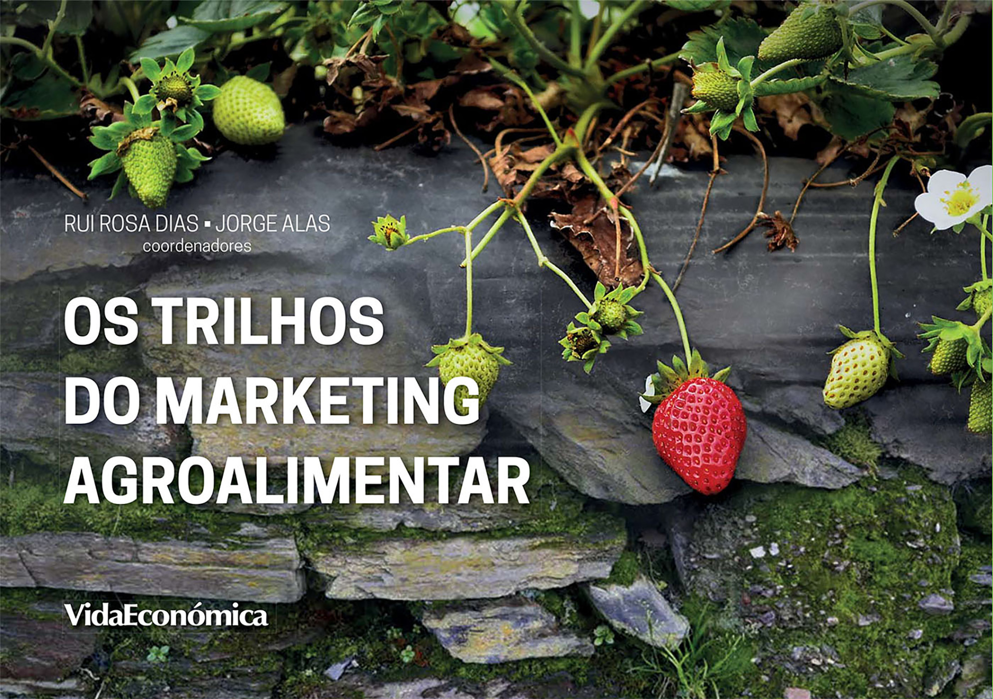 Couverture ebook de Os Trilhos do Marketing Agroalimentar, de Antnio Lopes Ribeiro, Catarina Domingos, Joana Carvalho Afonso, Jorge Alas, Rui Rosa Dias, Tiago Oliveira
