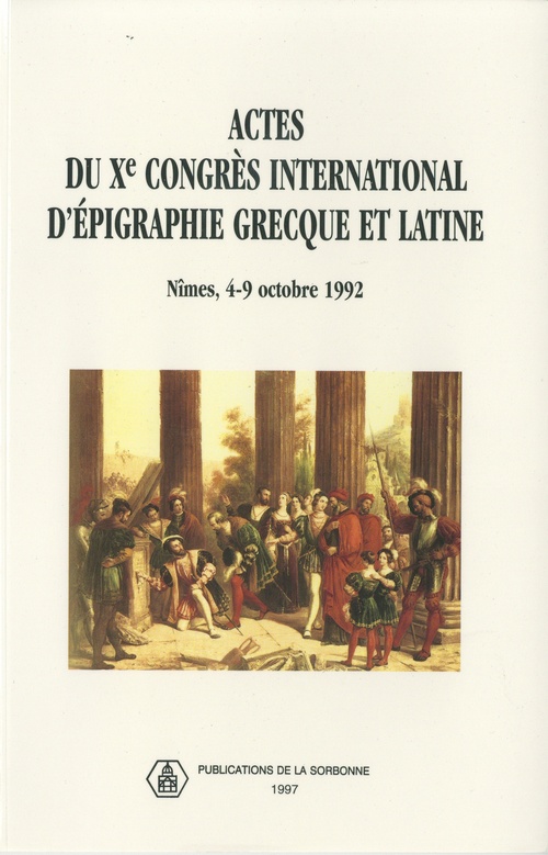 Couverture ebook de Actes du Xe congrès international d´épigraphie grecque et latine, de Violaine Sebillotte-Cuchet