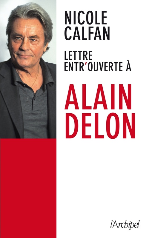 Couverture ebook de Lettre entr'ouverte à Alain Delon, de Nicole Calfan