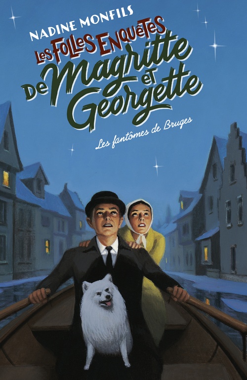 ebook cover of Les Folles enquêtes de Magritte et Georgette - Les Fantômes de Bruges, by Nadine Monfils