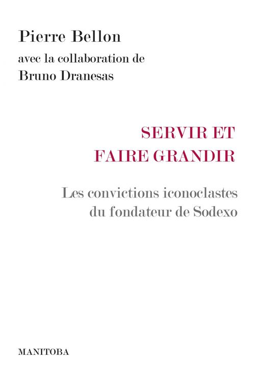 ebook cover of Servir et faire grandir, by Pierre Bellon, Bruno Dranesas