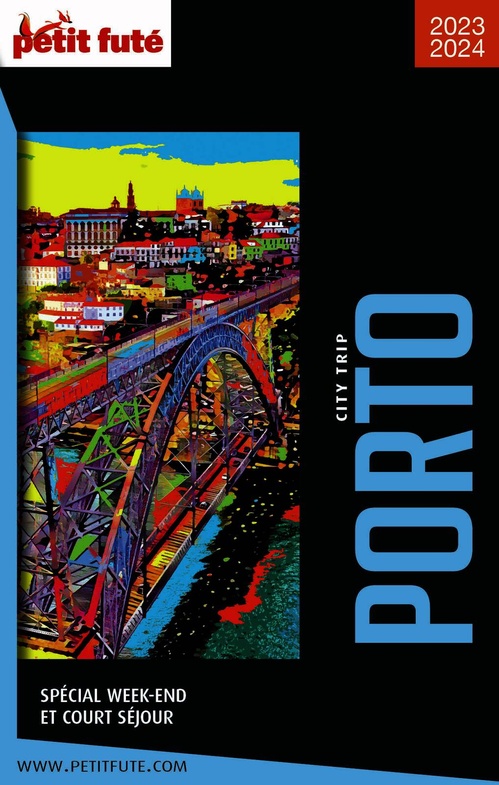Couverture ebook de PORTO CITY TRIP 2022/2023 City trip Petit Futé, de Collectif